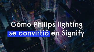 La historia de cómo Philips Lighting se convirtió en Signify