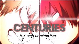 my Hero academia AMV  centuries 