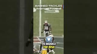 BANNED TACKLES American Football