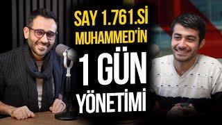 SAY 1.761.si Muhammed'in 1 Gün Yönetimi Nasıldı? |Aralık ve Sonrası|