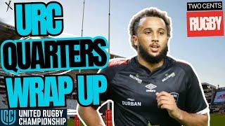 URC Quarter Finals Recap - United Rugby Championship 2024/25