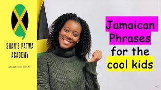 Jamaican phrases for the cool kids