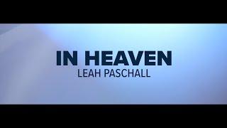 Leah Paschall - In Heaven (Official Lyric Video)