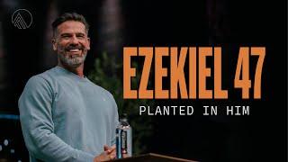 Ezekiel 47: Planted in Him // Brian Guerin // Sunday Service