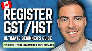 How To Register for GST/HST in Canada 2025  GST HST Number Registration Application & Sales Tax