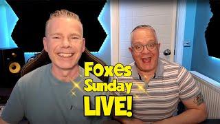 Foxes Uncut LIVE! Sunday 1st December from 7:00PM GMT.