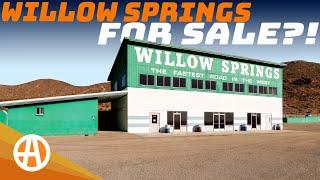 Willow Springs Raceway is For Sale!