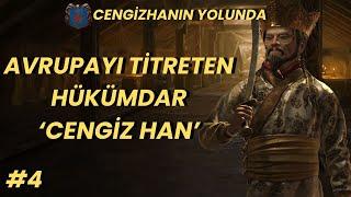 Avrupa'yı Titreten Hükümdar Cengiz Han l Cengiz Hanın Yolundan Moğollar Mini Seri #4