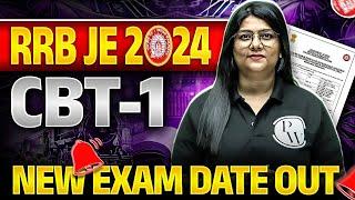 RRB JE 2024 CBT-1 Exam Date 2024 Change | RRB JE 2024 New Exam Date Out | RRB JE 2024