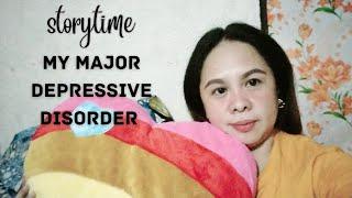 "Unveiling My Struggle: Battling Major Depressive Disorder | A Personal Storytime"