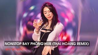 NONSTOP VINAHOUSE BAY PHÒNG 2025 - FULL NONSTOP BAY PHÒNG (THÁI HOÀNG REMIX) - NHẠC HOT TREND TIKTOK