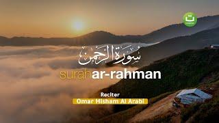 Surah Ar-Rahman سورة الرحمن - Omar Hisham Al Arabi | Tadabbur Daily