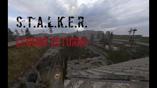 S.T.A.L.K.E.R. Legend Returns (нарезка)