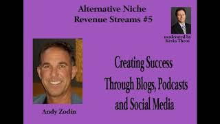 Alternative Revenue A Zodin Creating Success with Blogs, Podcasts, and Social Media