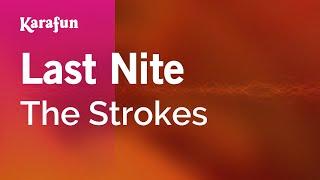 Last Nite - The Strokes | Karaoke Version | KaraFun