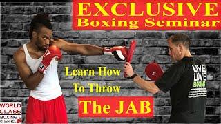 Exclusive Boxing Seminar | Learn How To Throw The Jab