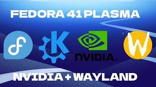 Fedora 41 KDE Plasma 6.2 Wayland + Nvidia drivers | Guía paso a paso para no morir en el intento