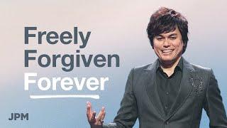 Experience The Fullness Of God’s Forgiveness | Joseph Prince Ministries