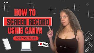 How to Screen Record on Canva for YouTube | Easy Canva Tutorial