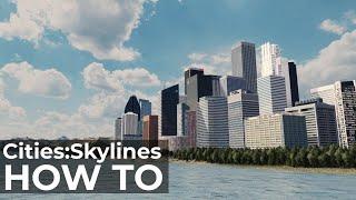 Cities:Skylines How-To | Realistic Downtown Core and Skyline