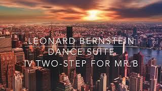 Leonard Bernstein : Dance Suite for Brass Quintet - IV. Two-Step for Mr. B