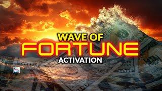 The Wave Of Fortune Activation