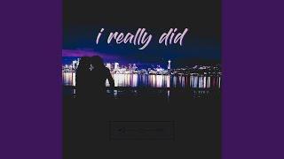 I Really Did (feat. Egomi)