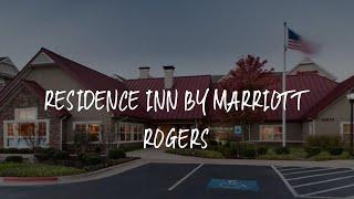 Residence Inn by Marriott Rogers Review - Rogers , United States of America