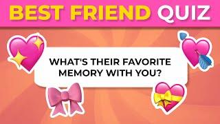 TEST YOUR FRIENDSHIP  How well do you know your BEST FRIEND? | Friend Quiz