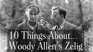 10 Things About Zelig - Woody Allen, Mia Farrow - Trivia, Music, Locations, Easter Eggs and More