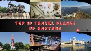 Top 10 best places to visit in Haryana