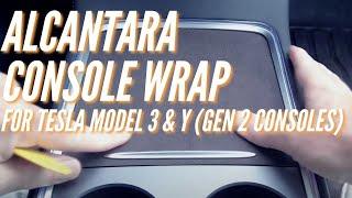 Installing the Alcantara Center Console Wrap for Tesla Model 3 & Y