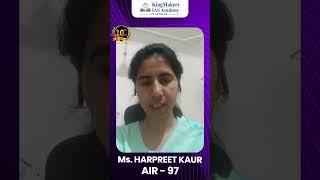 IFoS AIR - 97 | Ms. Harpreet Kaur | Feedback | KingMakers IAS Academy