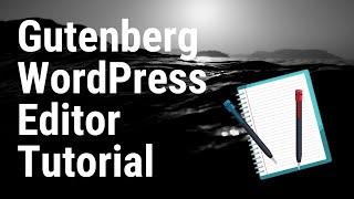 How To Use WordPress Gutenberg Editor (Step By Step) |  WordPress Gutenberg Tutorial For Beginners