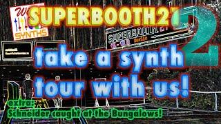 SUPERBOOTH 21 - Pt. 2 with Wine & Synths! Join us for a tour!