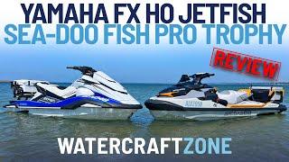 2023 Sea-Doo Fish Pro Trophy versus Yamaha FX HO JetFish Review | Watercraft Zone