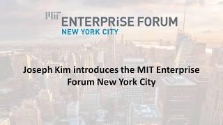 Joseph Kim introduces the MIT Enterprise Forum New York City