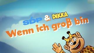 SDP x DIKKA x Giraffenaffen - Wenn ich groß bin (Giraffenaffen 9 für Kids)