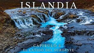 Documental Islandia | Capítulo 3: El Latido del Suroeste