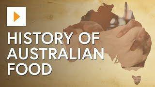 A History Of Australian Food