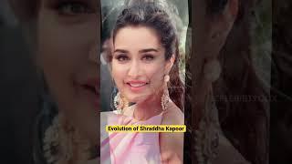 Evolution of | shraddha Kapoor | #shraddhakapoor #shorts #short #ytshorts @celebrityqlix