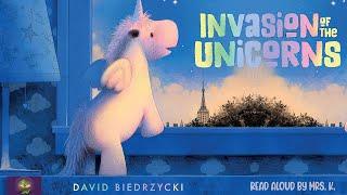 Picture Book read aloud: INVASION OF THE UNICORNS | Funny read aloud | Kindergarten Bedtime story