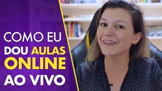 COMO DAR AULAS ONLINE AO VIVO | Confira 5 dicas práticas!