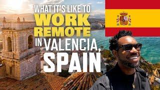 What It's Like Working Remote In Valencia, Spain