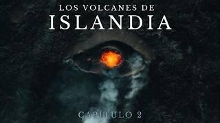 Documental | Volcanes de Islandia | Cap 2 El rugido de la Tierra