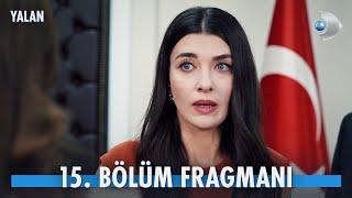 Yalan 15. Bölüm Fragmanı @kanald