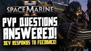 Space Marine 2 DEVELOPER RESPONDS TO PVP QUESTIONS!