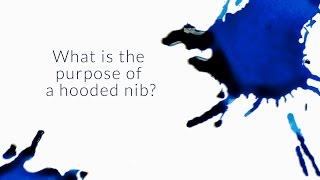 What Is The Purpose Of A Hooded Nib? - Q&A Slices