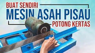 buat mesin asah pisau pemotong kertas