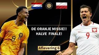 Revanche in de Halve Finale tegen Polen! | DE ORANJE MISSIE #6